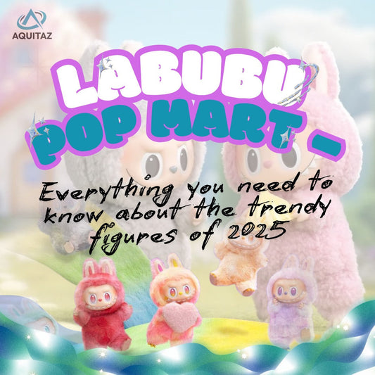 Labubu Pop Mart – Allt du behöver veta om de trendiga figurerna 2025